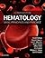 Hematology: Basic Principles and Practice E-Book