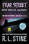 Fear Street Super Thriller: Nightmares: (2 Books in 1: The Dead Boyfriend; Give me a K-I-L-L) (Fear Street Relaunch, #5-6)