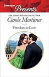 Freedom to Love by Carole Mortimer