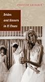 Brides and Sinners in El Chuco (Camino del Sol)