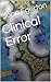 Clinical Error