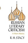Russian Literary Criticism: A Short History
