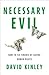 Necessary Evil by David Kinley