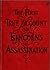 The Escape and Suicide of John Wilkes Booth Or, The First True Account of Lincoln's Assassination