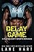 Delay of Game by Lane Hart