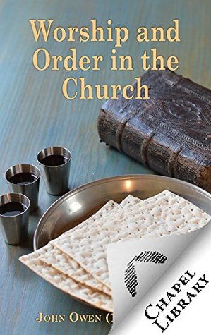 Worship and Order in the Church (Kindle Edition)
