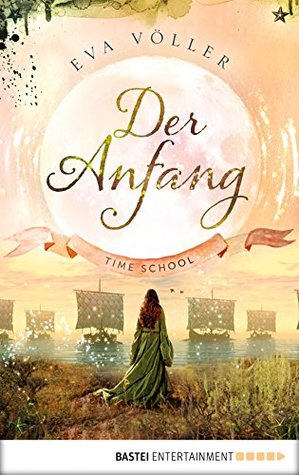 Der Anfang (Time School, #0.1)