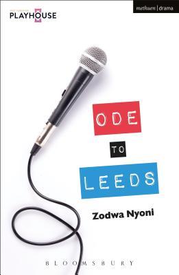 Ode to Leeds (Modern Plays)
