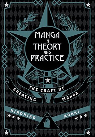 Manga in Theory and Practice: The Craft of Creating Manga (Kindle Edition)