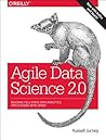 Agile Data Science 2.0: Building Full-Stack Data Analytics Applications with Spark