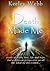 Death Made Me