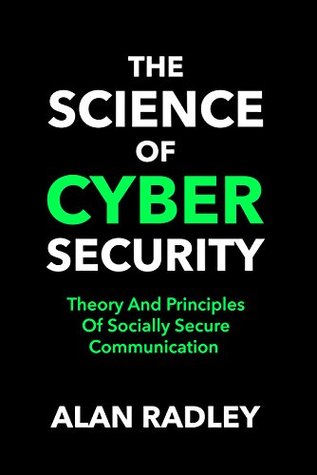 The Science Of Cybersecurity (Kindle Edition)