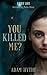 You Killed Me? (Light Life Book 1) by Adam Hythe