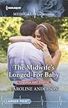 The Midwife's Longed-For Baby by Caroline  Anderson