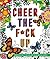 Cheer the F*ck Up by Caitlin Peterson