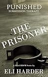 The Prisoner Punished: Submission Therapy (The Prisoner #6)