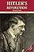 Hitler's Revolution Expanded Edition: Ideology, Social Programs, Foreign Affairs