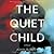 The Quiet Child
