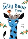The Jelly Bean Tree by Toni Yuly