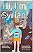 Hi, I'm Syrian!