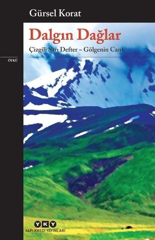 Dalgın Dağlar: Çizgili Sarı Defter & Gölgenin Canı (Paperback)