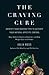 The Craving Cure by Julia  Ross