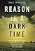 Reason in a Dark Time: Why the Struggle Against Climate Change Failed -- and What It Means for Our Future