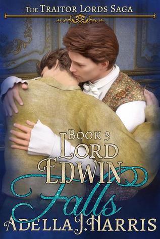 Lord Edwin Falls (The Traitor Lords Saga #3)