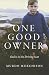 One Good Owner: God is in t...
