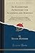 An Elementary Astronomy for Academies and Schools: Illustrated by Numerous Original Diagrams, and Adapted to Use Either With or Without the Author's Large Maps (Classic Reprint)