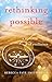 Rethinking Possible: A Memoir of Resilience