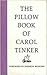 The Pillow Book of Carol Tinker