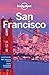 Lonely Planet San Francisco by Lonely Planet Lonely Planet San Francisco by Lonely Planet