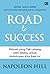 Road to Success by Napoleon Hill