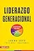 Liderazgo generacional (Spanish Edition)