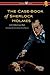Case-Book of Sherlock Holmes (Wisehouse Classics Edition - With Original Illustrations)