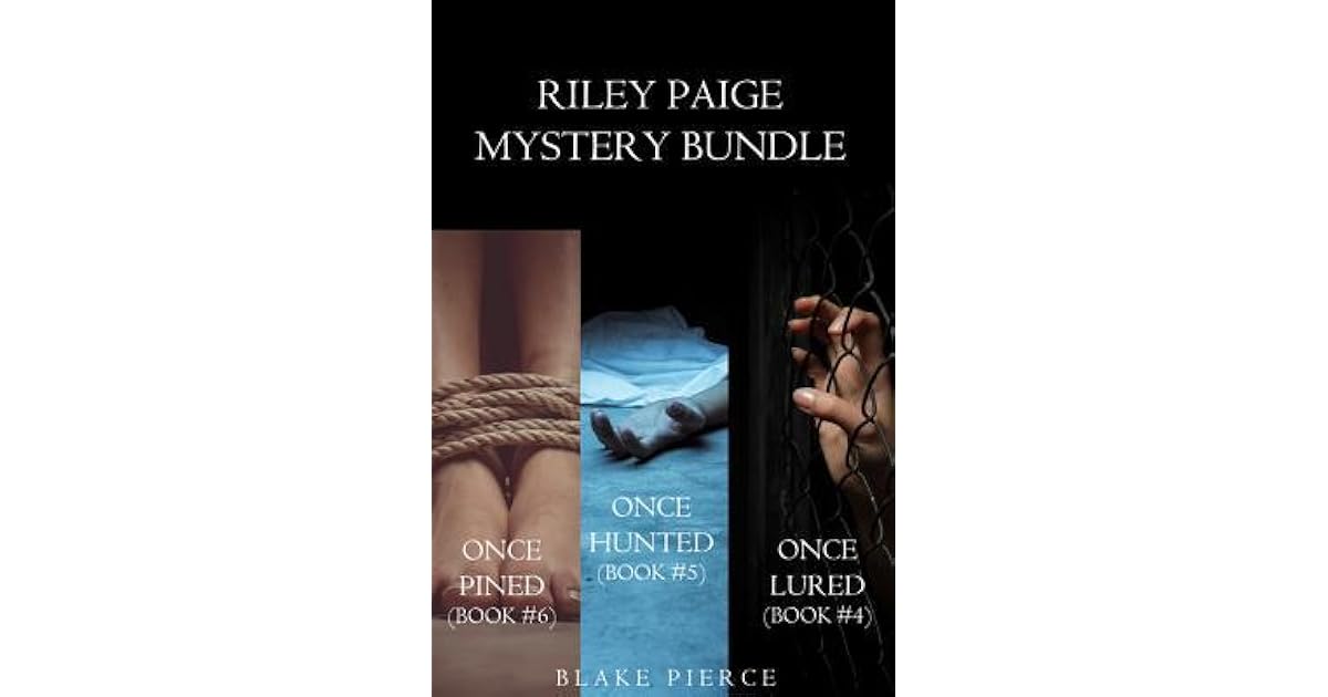 Riley Paige Mystery Once Lured / Once Hunted / Once Pined by Blake Pierce