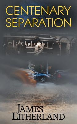 Centenary Separation (Watchbearers, #2)