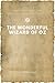 The Wonderful Wizard of Oz