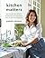 Kitchen Matters: More than ...