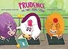 Prudence the Part-Time Cow by Jody Jensen Shaffer