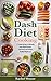 Dash Diet Cooking: 21 Simpl...