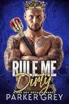 Rule Me Dirty