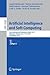 Artificial Intelligence and Soft Computing: 16th International Conference, ICAISC 2017, Zakopane, Poland, June 11-15, 2017, Proceedings, Part I (Lecture Notes in Artificial Intelligence)