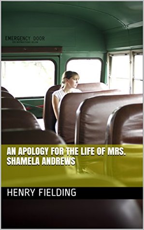 An Apology for the Life of Mrs. Shamela Andrews