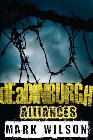 dEaDINBURGH: Alliances  (Din Eidyn Corpus #2)