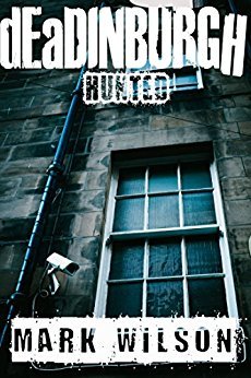 dEaDINBURGH: Hunted (Din Eidyn Corpus #4)