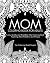 Mom Coloring Book for Adult...