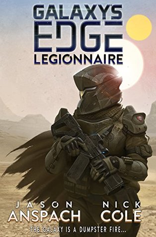 Legionnaire (Galaxy's Edge, #1)