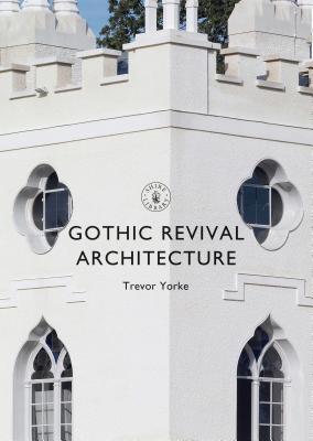 Gothic Revival Architecture (Shire Library, 840)